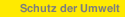 Schutz der Umwelt