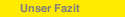 Unser Fazit